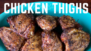 Grilled Chicken Thighs | Crispy and Juicy